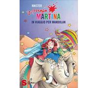 Maga Martina in viaggio per Mandolan. Vol. 9