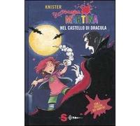 Maga Martina nel castello di Dracula. Ediz. illustrata