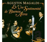 Magaldi, Agustin - La Voz Sentimental De Buenos