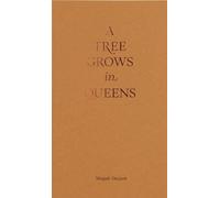 Magali Duzant A Tree Grows in Queens (Tascabile)
