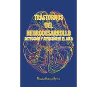 Magali Huerta R Trastornos Del Neurodesarrollo Detección Y Atención (Tascabile)