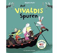 Magali Le Huche Auf Vivaldis Spuren: Soundbuch (Soft-Touch-So (Copertina rigida)