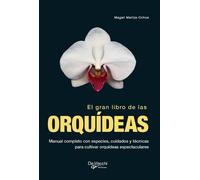 Magali Martija-Ochoa El gran libro de las orquídeas (Copertina rigida)