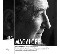 Magaloff, Nikita - Magaloff-Mendelssohn : Oeuvres Pour Piano