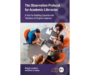 Magaly Lavadenz Elvir The Observation Protocol for Academic (Copertina rigida)