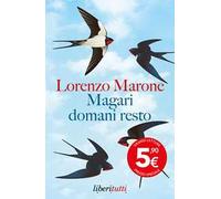 Magari domani resto