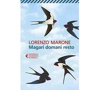 Magari domani resto