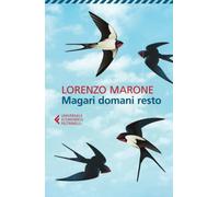 Magari domani resto