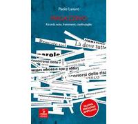 Magazzino. Ricordi, note, frammenti, cianfrusaglie. Ediz. ampliata