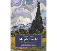 Magda Arnold. Psicologa delle emozioni