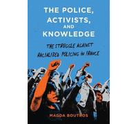 Magda Boutros The Police, Activists, and Knowledge (Copertina rigida)