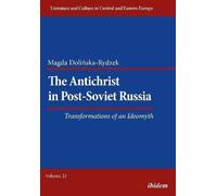 Magda Dolinska- The Antichrist in Post-Soviet Russia: Transformation (Tascabile)