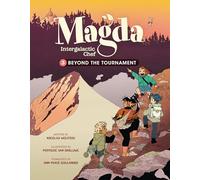 Magda, Intergalactic Chef: Beyond the Tournament