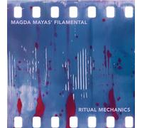 Magda Mayas' Filamental - Ritual Mechanics