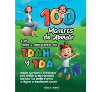 Magda Pabst 100 Maneras de Apoyar a Los Niños Y Adolescentes Con Tda (Tascabile)