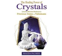 Magda Palmer The Healing Power of Crystals (Tascabile)
