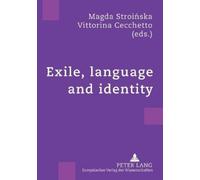 Magda Stroinska Exile, Language and Identity (Tascabile)
