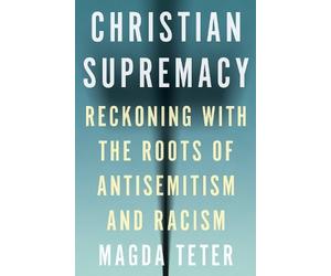 Magda Teter Christian Supremacy (Copertina rigida)