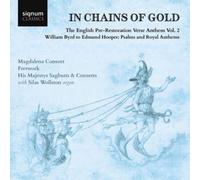 Magdalena Conso In Chains of Gold: The English Pre-restoration Verse Anthem (CD)