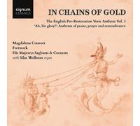 Magdalena Conso In Chains of Gold: The English Pre-Restoration Verse Anthem (CD)