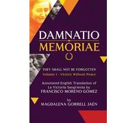 Francisco Moren Damnatio Memoriae - VOLUME I: Victory Without (Copertina rigida)