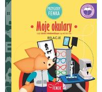 Magdalena Gruca Moje okulary (Tascabile) Przygody Fenka