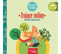 Magdalena Gruca Trujące rośliny (Tascabile) Przygody Fenka