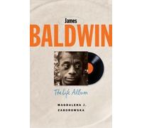 Magdalena J. Zaborowska James Baldwin (Tascabile) Black Lives