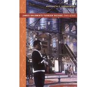 Magdalena J. Zaborowska James Baldwin's Turkish Decade (Tascabile)