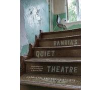 Magdalena Kazubowski-Houston Randia's Quiet Theatre (Tascabile)