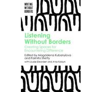 Magdalena Kubanyiova Listening Without Borders (Tascabile)