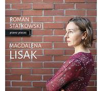 MAGDALENA LISAK - STATKOWSKI:PIANO PIECES