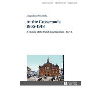 Magdalena Micińska At the Crossroads: 1865-1918 (Copertina rigida)