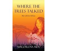 Magdalena Mos Where The Trees Talked (Tascabile)