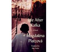 Magdalena Platzov Life After Kafka (Tascabile)