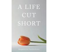 Magdalena Vanderkooy A Life Cut Short (Tascabile)