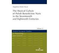 Magdalena Walte Musical Culture of Polish Benedictine Nuns in (Copertina rigida)