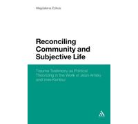 Magdalena Zolkos Reconciling Community and Subjective Life (Tascabile)