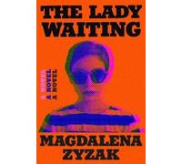 Magdalena Zyzak The Lady Waiting (Copertina rigida)