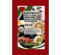 Magdalene Charles Gastritis Healing Cookbook 2024 (Tascabile)