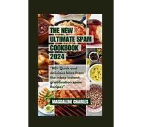 Magdalene Charles The New Ultimate Spam Cookbook 2024 (Tascabile)