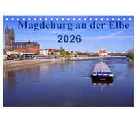 Magdeburg an der Elbe 2026 (Tischkalender 2026 DIN A5 quer), CALVENDO Monatskalender: Die Stadt Magdeburg mit den schönesten Sehenswürdigkeiten