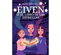 Magdiel Hernández G Eiven y el Libro de las Estrellas (Tascabile)