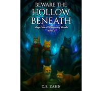 Mage Cats of Whispering Woods, Book 2: Beware The Hollow Beneath