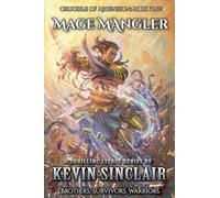Mage Mangler: Crucible of Ascension Book 1(LitRPG)