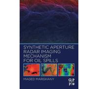 Maged Marghany Synthetic Aperture Radar Imaging Mechanism for Oil Sp (Tascabile)