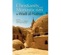 Maged S.A. Mikha Christianity and Monasticism in Wadi al-Natr (Copertina rigida)