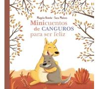 Magela Ronda Minicuentos de canguros para ser feliz / Mini-St (Copertina rigida)