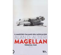 Magellan. Terminal war - Altieri Alan D.
