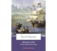 Magellano. Il primo viaggio intorno al mondo
